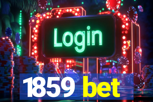 1859 bet